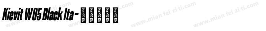 Kievit W05 Black Ita字体转换